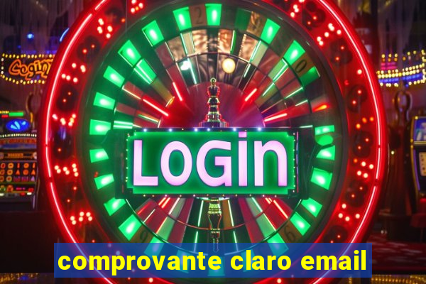 comprovante claro email